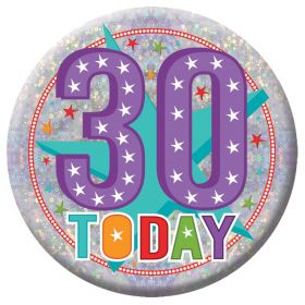 30 Today Holographic Badge 15cm
