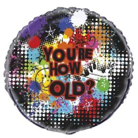 You're how old Birthday Foil Balloon